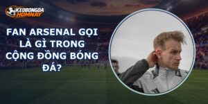 Fan Arsenal Gọi Là Gì
