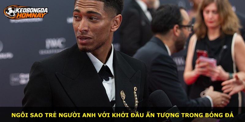 Ngôi sao trẻ người Anh với khởi đầu ấn tượng trong bóng đá