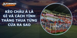 Kèo Châu Á