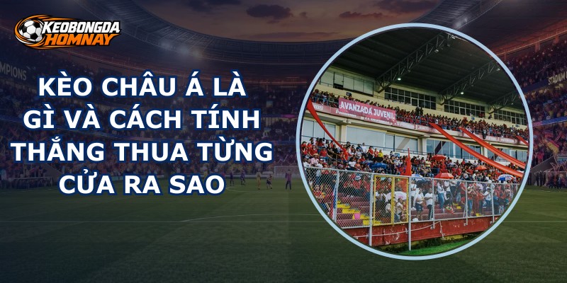 Kèo Châu Á