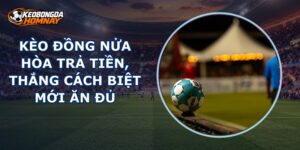 Kèo Đồng Nửa