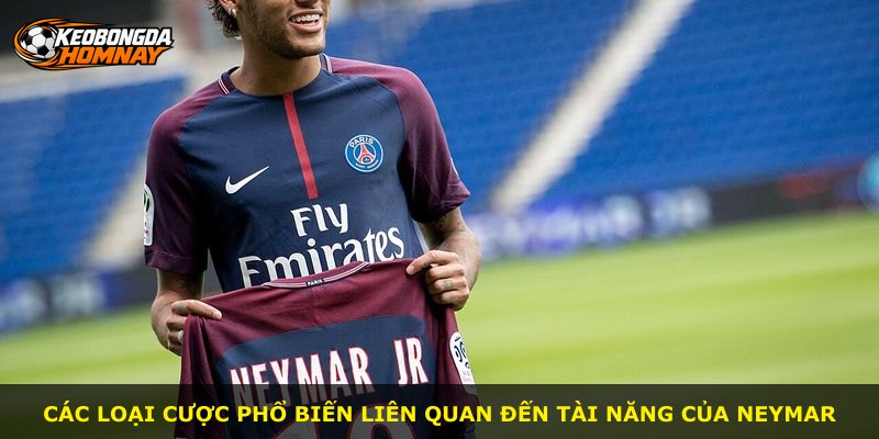 Các loại cược phổ biến liên quan đến tài năng của Neymar