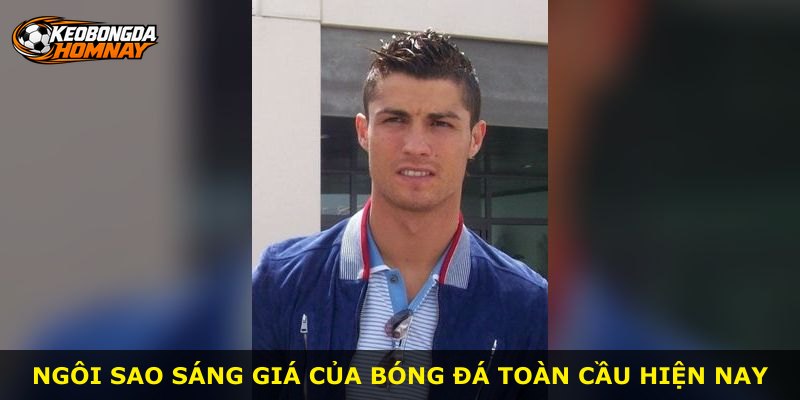 Ngôi sao sáng giá của bóng đá toàn cầu hiện nay