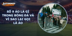 Số 9 Ảo Là Gì
