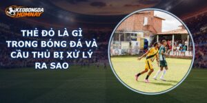Thẻ Đỏ Là Gì