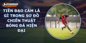 Tiền Đạo Cắm Là Gì