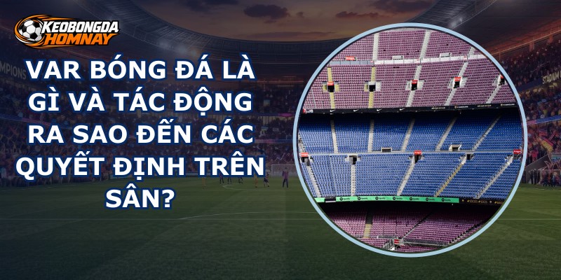 Var Bóng Đá